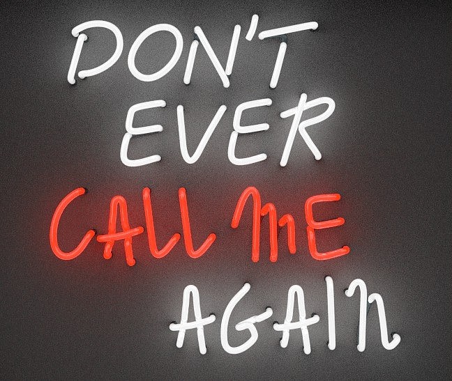 David Drebin, Don't Ever Call Me Again, 2016
40.5 x 53.5 x 6 inches